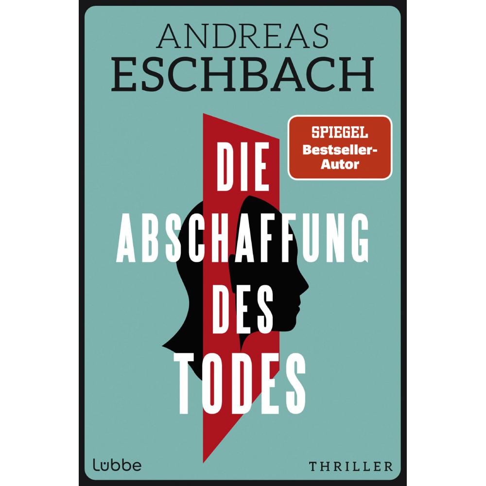 Produktabbildung keine Marke Andreas Eschbach Die Abschaffung des Todes