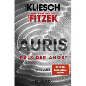 Soraya Lane – Die verschwundene Tochter oder Vincent Kliesch – Auris Puls der Angst, je Titel